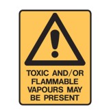 Toxic And/Or Flammable Vapours May Be Present