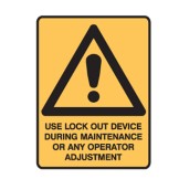 Use Lock Out Device During Maintenance Or Any Operator Adjustment W/Picto