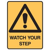 Watch Your Step - Ultra Tuff Signs
