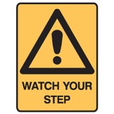 Watch Your Step - Ultra Tuff Signs