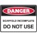 Danger Scaffold Incomplete Do Not Use 