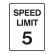 Speed Limit 5 Sign 450x600mm Mtl