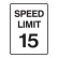 Speed Limit 15 Sign 450x600mm Mtl