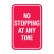 No Stopping At Any Time Sign