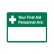 Your First Aid Personnel Are:
