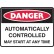 Danger Automatically Controlled May Start At Any Time Labels