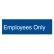 Architectural Sign Employees Only