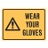 Wear Your Gloves Labels