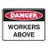 Danger Workers Above