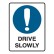 Drive Slowly W/Picto