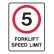 Forklift Speed Limit 5