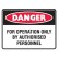 Danger For Operation Only By Authorised Personnel Labels