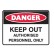 Keep Out Authorised Personnel Only