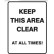 Keep This Area Clear At All Times