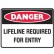 Lifeline Required For Entry