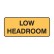 Low Headroom