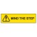 Mind The Step - Overhead Signs