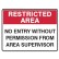 No Entry Without Permission From Area Supervisor