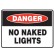 No Naked Lights