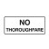 No Thoroughfare - Door Signs