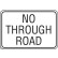 No Through Road Sign