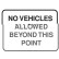 No Vehicles Allowed Beyond This Point