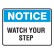 Notice Watch Your Step Labels