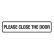 Please Close The Door