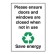 Please Ensure Doors And Windows Are Closed When Not In Use