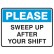 Please Sweep Up After Your Shift 350x225 Poly