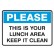 Please This Is Your Lunch Area Keep It Clean