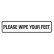 Please Wipe Your Feet - Door Sign