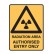 Radiation Area Authorised Entry Only