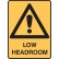 Low Headroom - Danger Sign