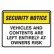 Security Notice Signs - Vehicles And Contents Are Left Entirely At Owners Risk