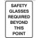 Safety Glasses Required Beyond This Point