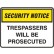 Security Notice Signs - Trespassers Will Be Prosecuted