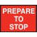 Temporary Traffic Control Sign Prepare To Stop 900x600mm C1 Ref