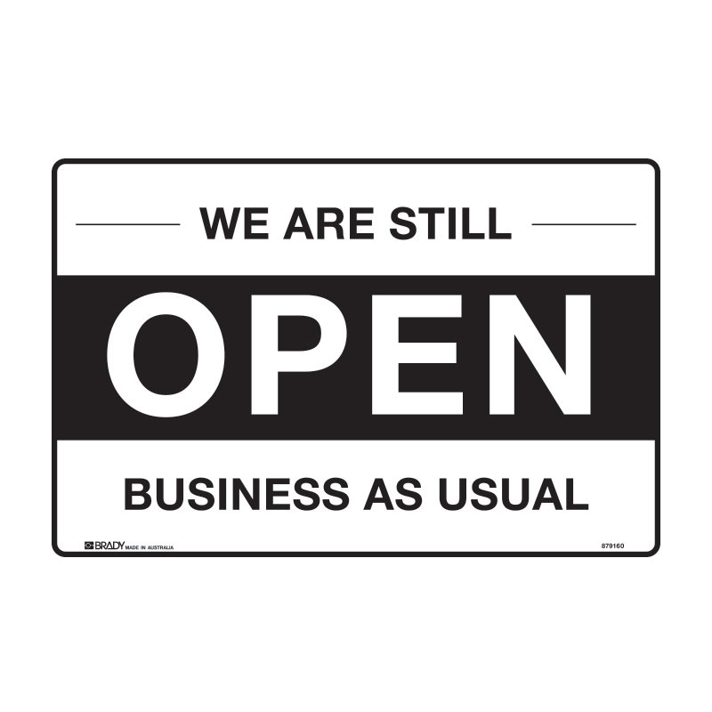 Open Sign We Are Still Open Business As Usual